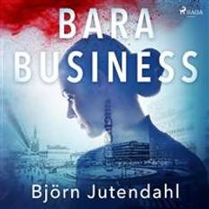 Ekonomi & Ledarskap Ljudböcker Bara business (Ljudbok, MP3, 2019)