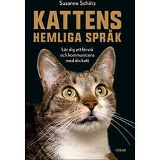 Djur & Natur - Svenska E-böcker Kattens hemliga språk: Lär dig att förstå och kommunicera med din katt (E-bok, 2019)