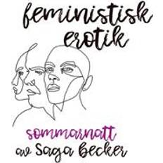 Erotik Sommarnatt - Feministisk erotik (E-bok, 2018)