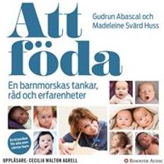 Att föda Att föda (Ljudbok, MP3, 2018)