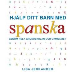 E-böcker Hjälp ditt barn med spanska genom hela grundskolan och gymnasiet (E-bok, 2018)