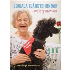 Sociala tjänstehundar - omsorg utan ord (E-bok, 2018)