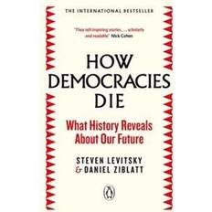 How Democracies Die (Häftad, 2019)
