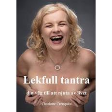 Lekfull tantra - din väg till att njuta av livet (E-bok, 2019)
