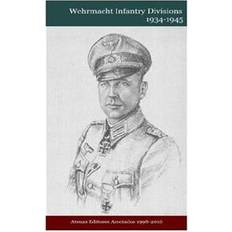 Wehrmacht Infantry Divisions 1934-1945 (Hæfte, 2016) (Hæftet, 2016)