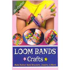 Loom band Loom Bands Crafts: Make Beautiful Rubber Band Bracelets, Jewelry, and More! (Häftad, 2014)