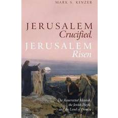 Jerusalem Jerusalem Crucified, Jerusalem Risen (Hardcover, 2018)