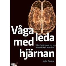 Ekonomi & Ledarskap E-böcker Våga leda med hjärnan: Hjärnforskningen ger nya perspektiv på ledarskap (E-bok, 2019)