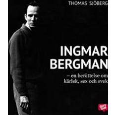 Ingmar Bergman - En berättelse om kärlek, sex och svek (Ljudbok, MP3, 2018)