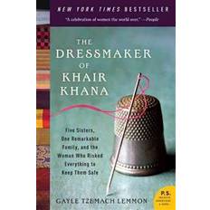 The Dressmaker of Khair Khana: Five Sisters, One Remarkable Family, and the Woman Who Risked Everything to Keep Them Safe (Paperback, 2012)