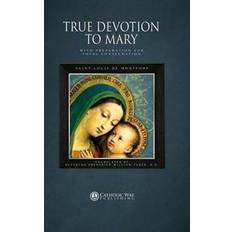 True Devotion to Mary (Hardcover, 2014)