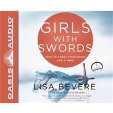 Girls with Swords: How to Carry Your Cross Like a Hero (Audiolibro, CD, 2013)