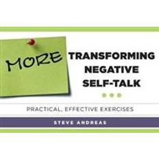 Self talk More Transforming Negative Self-Talk (Paperback, 2014)