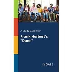 Dune frank herberts A Study Guide for Frank Herbert's Dune (Hæftet, 2017)