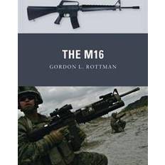 Libri Osprey Publishing Rottman, G. L./Shumate, J./Gilliland, A. (Illustr. The M16 (Copertina flessibile, 2011)