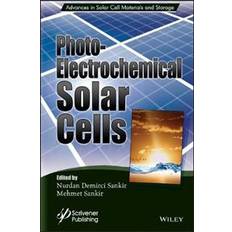 Solar cells Photoelectrochemical Solar Cells (Relié, 2018)