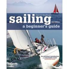 Sailing: A Beginner's Guide (Paperback, 2011)