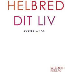 Helbred dit liv