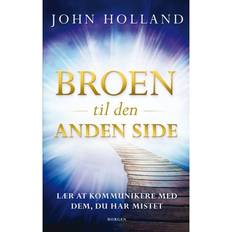 Broen til den anden side: Lær at kommunikere med dem du har mistet (Hæftet, 2019)
