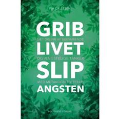 Grib livet slip angsten Grib livet - Slip angsten (Hæftet, 2019)