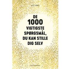 Dig De 1000 vigtigste spørgsmål, du kan stille dig selv (Hæftet, 2017)