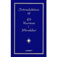 Et kursus i mirakler Et Kursus i Mirakler - en introduktion (Hæfte, 2001) (Hæftet, 2001)