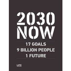 2030 NOW: 17 goals - 9 billion people - 1 future (Indbundet, 2019)