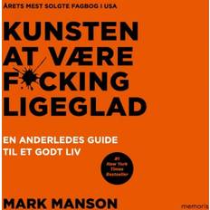 Helbred, Familie & Livsstil Lydbøger Kunsten at være fucking ligeglad: en anderledes guide til et godt liv (Lydbog, MP3, 2018)