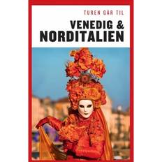 Turen går til norditalien Turen går til Venedig & Norditalien (Hæftet, 2018)