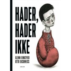 Bøger Hader, hader ikke (Indbundet, 2018)