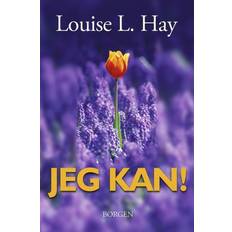 Jeg kan louise l hay Jeg kan: hvordan du bruger bekræftelser til at forandre dit liv (E-bog, 2015) (E-bog, 2015)