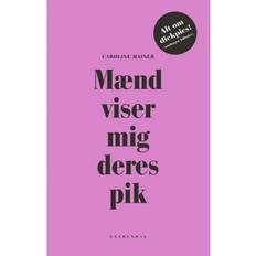 Bøger Mænd viser mig deres pik (Indbundet, 2018)