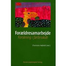 Samfund & Politik E-bøger Forældresamarbejde: Forskning i fællesskab (E-bog, 2005) (E-bog, 2005)