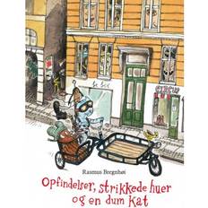 Opfindelser, strikkede huer og en dum kat (Indbundet, 2015)