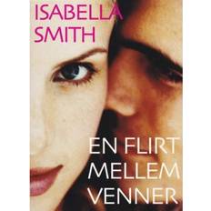 Isabella smith En flirt mellem venner (Lydbog, MP3, 2018)