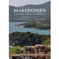 Bøger Makedonien: Europas første stormagt. En rejsefører til Filip II's og Alexander den Stores Nordgrækenland (Hæftet, 2018)