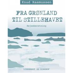 Fra Grønland til Stillehavet (E-bog, 2016)