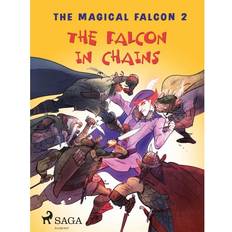 Falcon 2 The Magical Falcon 2 - The Falcon in Chains (E-Book, 2018)