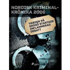 Vargen på Gräsö startade inflammerad debatt (E-bok, 2018)