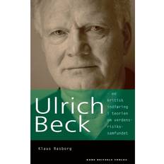 Ulrich Beck: En kritisk indføring i teorien om verdensrisikosamfundet (Hæftet, 2019)