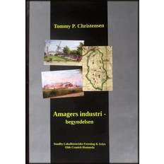 Bøger Amagers industrialisering - begyndelsen (Indbundet, 2016)