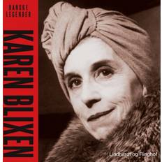 Karen blixen Danske legender - Karen Blixen (Lydbog, MP3, 2019)