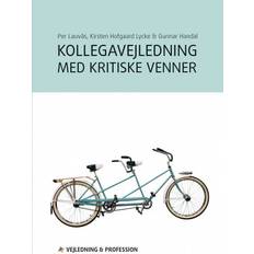 Samfund & Politik E-bøger Kollegavejledning med kritiske venner: 2. udg. (E-bog, 2018)