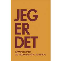 Jeg er DET: Samtaler med Sri Nisargadatta Maharaj (Hæftet, 2018)