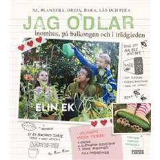 Jag odlar - inomhus, på balkongen och i trädgården (Inbunden)