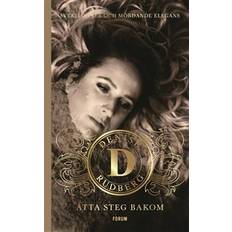 Denise rudberg Åtta steg bakom (Häftad)