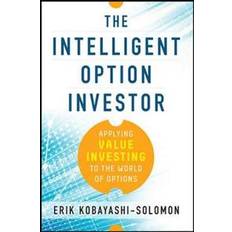 The Intelligent Option Investor: Applying Value Investing to the World of Options (Hardback, 2014) (Indbundet, 2014)