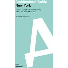 Libri New York: Architectural Guide: A Critics Guide to 100 Iconic Buildings in New York from 1999 to 2020 (Paperback, 2019)