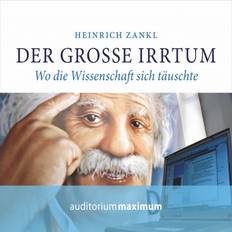 Naturwissenschaft & Technik Hörbücher Der grosse Irrtum (Hörbuch, MP3, 2017)