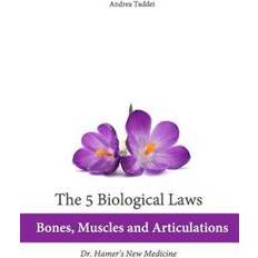 Dr andrea The 5 Biological Laws: Bones, Muscles and Articulations: Dr. Hamer's New Medicine (Häftad, 2013)